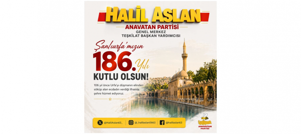 Anavatan Partili Halil Aslan:“Şanlıurfa’..