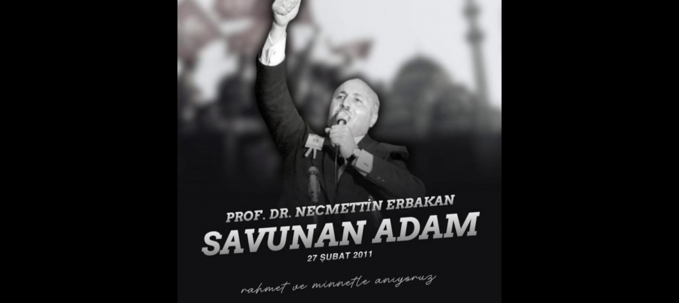 Başkanı Emre Öztürk: Erbakan Türk siyase..