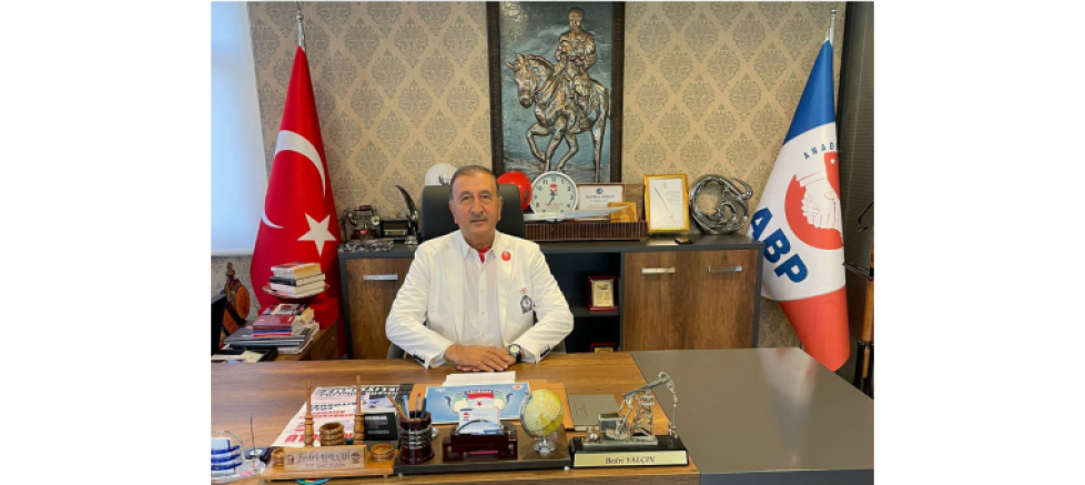 ABP GENEL BAŞKANI BEDRİ YALÇIN : 