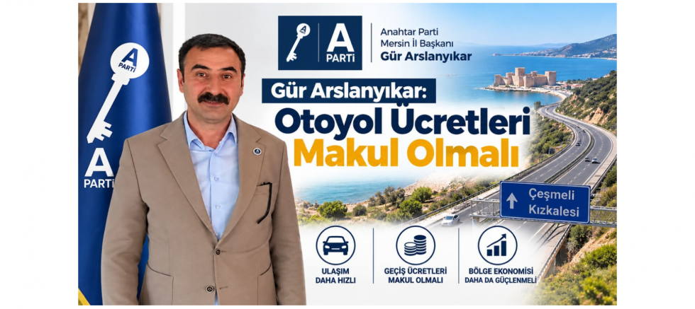 Başkan Arslanyıkar: Otoyol Ücretleri Makul Olmalı - GÜNDEM - İnternetin Ajansı