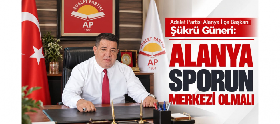 Başkan Şükrü Güneri: Alanya Sporun Merkezi Olmalı - GÜNDEM - İnternetin Ajansı