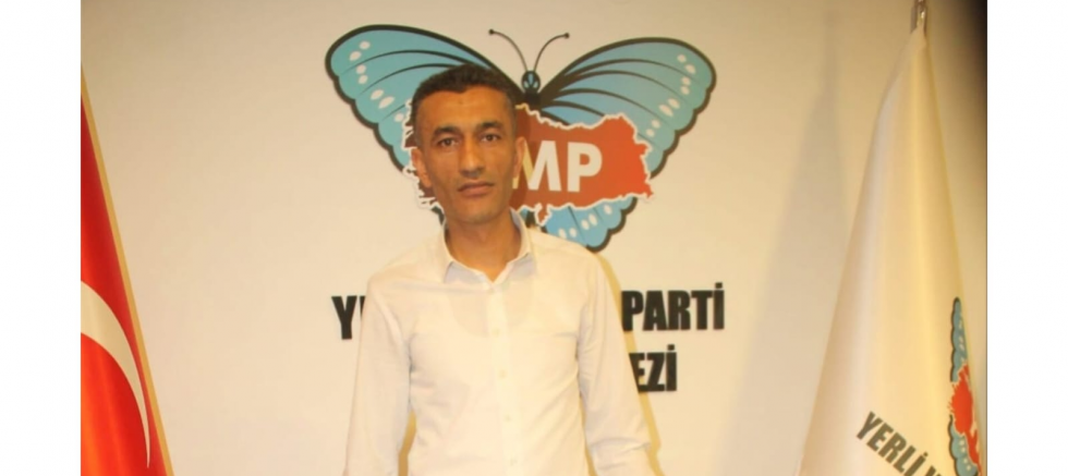 Yerli ve Milli Parti (YMP) Van İl Başkanı Ergin Yakut: 